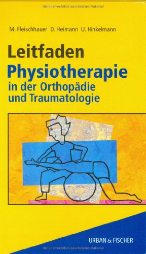 9783437452109: Leitfaden Physiotherapie in der Orthopdie und Traumatologie