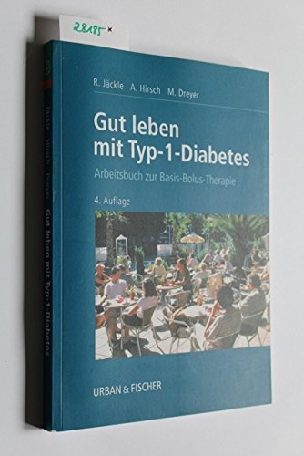 Beispielbild fr Gut leben mit Typ-1-Diabetes. Arbeitsbuch zur Basis-Bolus-Therapie zum Verkauf von medimops