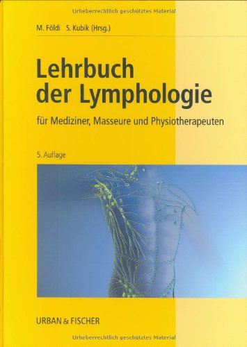 Stock image for Lehrbuch der Lymphologie fr Mediziner und Physiotherapeuten for sale by medimops