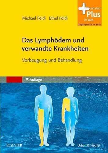 Beispielbild fr Das Lymphdem und verwandte Krankheiten: Vorbeugung und Behandlung - mit Zugang zum Elsevier-Portal zum Verkauf von medimops