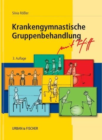 9783437458606: Krankengymnastische Gruppenbehandlung mit Pfiff