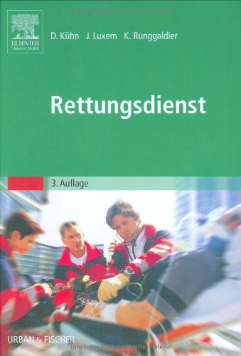 Rettungsdienst. - Kühn, Dietmar / Luxem, Jürgen / Runggaldier, Klaus (Hrsg.)