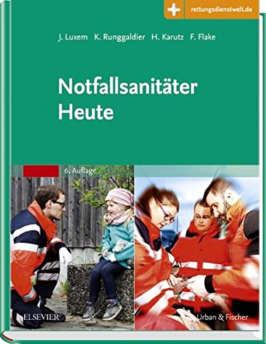 Stock image for Notfallsanitter Heute Mit Zugang zur Medizinwelt for sale by Bunt Buchhandlung GmbH