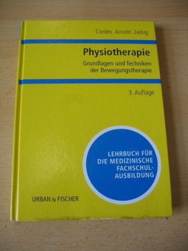 Imagen de archivo de Physiotherapie, Grundlagen und Techniken der Bewegungstherapie a la venta por medimops