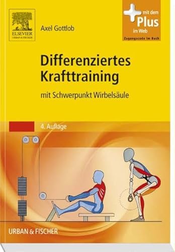 Stock image for Differenziertes Krafttraining: mit Schwerpunkt Wirbelsule - mit Zugang zum Elsevier-Portal for sale by medimops