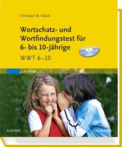 Stock image for Wortschatz- und Wortfindungstest fr 6- bis 10-Jhrige & CD-ROM: WWT 6-10 for sale by medimops