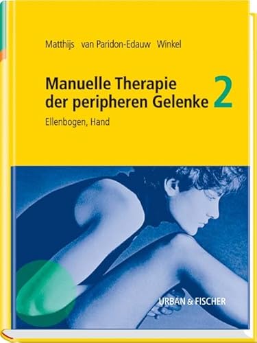 Beispielbild fr Manuelle Therapie der peripheren Gelenke 2 - Ellenbogen, Hand zum Verkauf von Bcherpanorama Zwickau- Planitz