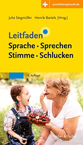 Beispielbild fr Leitfaden Sprache Sprechen Stimme Schlucken: Mit Zugang zur Medizinwelt zum Verkauf von medimops