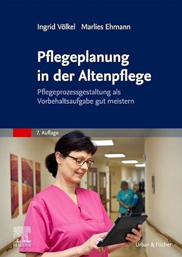Stock image for Pflegeplanung in der Altenpflege: Pflegeprozessgestaltung als Vorbehaltsaufgabe gut meistern for sale by Revaluation Books