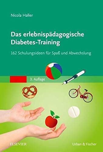 Beispielbild fr Das erlebnispdagogische Diabetes-Training: 162 Schulungsideen fr Spa und Abwechslung zum Verkauf von medimops