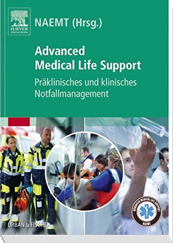 Stock image for Advanced Medical Life Support: Prklinisches und klinisches Notfallmanagement for sale by medimops
