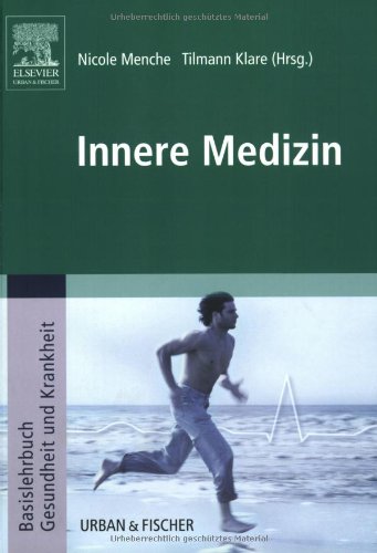 Beispielbild fr Innere Medizin: Basislehrbuch Gesundheit und Krankheit zum Verkauf von medimops