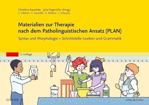 Beispielbild fr Materialien zur Therapie nach dem Patholinguistischen Ansatz (PLAN): Syntax und Morphologie Mit Zugang zum Elsevier-Portal zum Verkauf von Revaluation Books