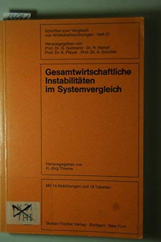 9783437502354: Gesamtwirtschaftliche Instabilitäten im Systemvergleich (Schriften zum Vergleich von Wirtschaftsordnungen) (German Edition)