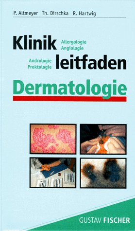Stock image for Klinikleitfaden Dermatologie. Angiologie, Andrologie, Allergologie, Proktologie for sale by Versandantiquariat Felix Mcke