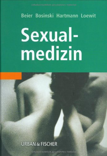 Stock image for SEXUALMEDIZIN. Grundlagen und Praxis. for sale by Antiquariat im Schloss