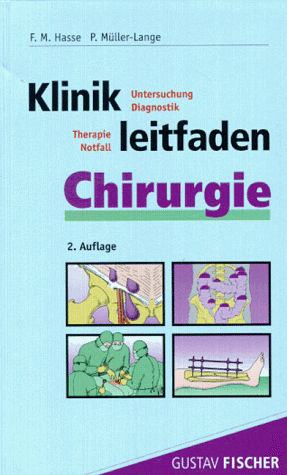 Stock image for Klinikleitfaden Chirurgie. Untersuchung, Diagnostik, Therapie, Notfall for sale by medimops