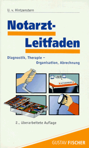 9783437513008: Notarztleitfaden. Diagnostik, Therapie, Organisation, Abrechnung