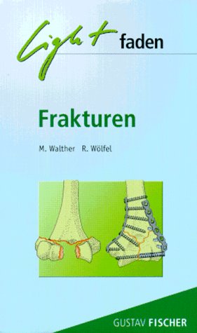 Stock image for Lightfaden Frakturen. AO- Einteilung und Behandlung for sale by medimops
