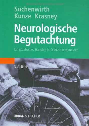 Stock image for Neurologische Begutachtung: Ein praktisches Handbuch fr rzte und Juristen for sale by medimops