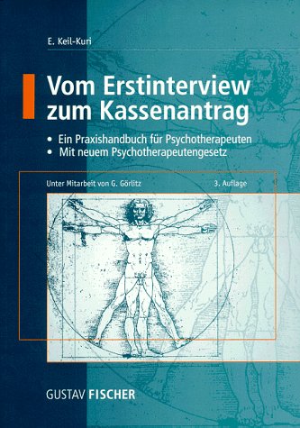 Beispielbild fr Vom Erstinterview zum Kassenantrag. Seelische Krankheit im Sinne der Psychotherapie- Richtlinien. zum Verkauf von medimops