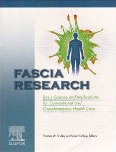 Imagen de archivo de Fascia Research, Basic Science and Implications for Conventional and Complementary Health Care (Fascia Research, I) a la venta por HPB-Red