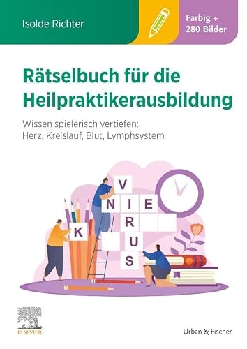 Imagen de stock para R�tselbuch f�r die Heilpraktikerausbildung (�ber 400 bunte Aufgaben & L�sungen): Wissen spielerisch vertiefen: Herz, Kreislauf, Blut, Lymphsystem