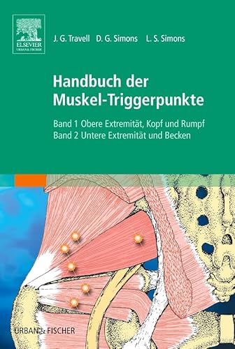 9783437550928: Handbuch der Muskel-Triggerpunkte StA: Bd. 1: Obere Extremitten, Kopf, Thorax; Bd. 2: Untere Extremitt und Becken