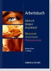 9783437551413: Arbeitsbuch Mensch, Krper, Krankheit. Biologie, Anatomie, Physiologie