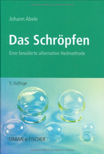 Beispielbild fr Das Schrpfen: Eine bewhrte alternative Heilmethode zum Verkauf von medimops