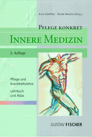 Stock image for Pflege konkret - Innere Medizin. Pflege und Krankheitslehre - Lehrbuch und Atlas. for sale by medimops