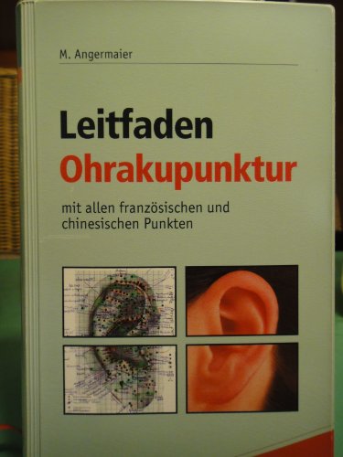 Beispielbild fr Leitfaden Ohrakupunktur. Mit allen franzsischen und chinesischen Punkten zum Verkauf von medimops