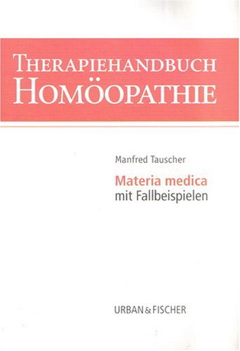 Beispielbild fr Therapiehandbuch Homopathie - Materia medica mit Fallbeispielen zum Verkauf von medimops