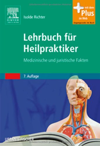 Stock image for Lehrbuch fr Heilpraktiker: Medizinische und juristische Grundlagen - mit Zugang zum Elsevier-Portal: Medizinische und juristische Fakten - mit Zugang zum Elsevier-Portal for sale by medimops