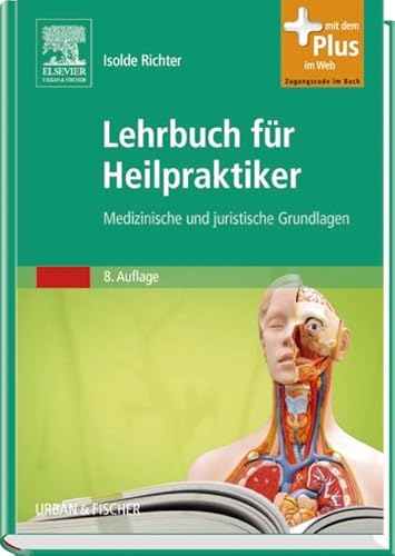 Stock image for Lehrbuch fr Heilpraktiker: Medizinische und juristische Grundlagen - mit Zugang zum Elsevier-Portal for sale by medimops