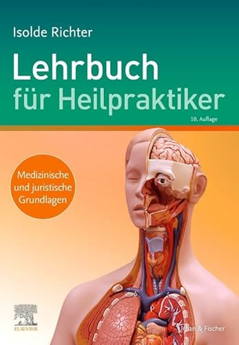 Stock image for Lehrbuch fr Heilpraktiker: Medizinische und juristische Grundlagen for sale by medimops