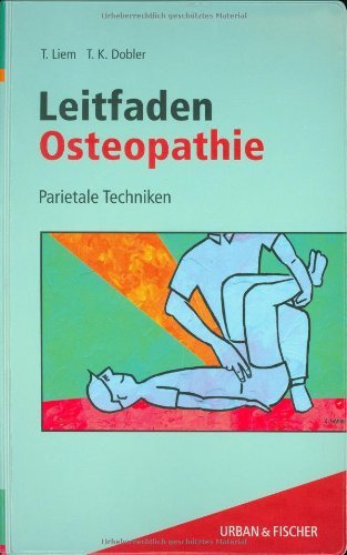 9783437557804: Leitfaden Osteopathie. Parietele Techniken.