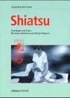 Shiatsu. Grundlagen und Praxis. (9783437558009) by Beresford-Cooke, Carola