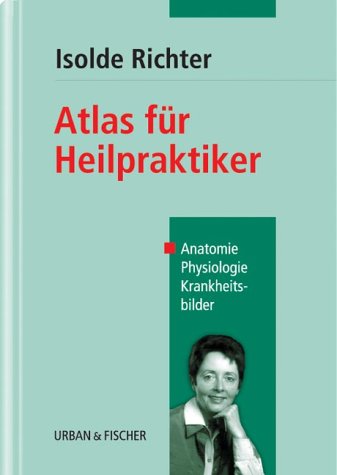 Stock image for Atlas fr Heilpraktiker. Anatomie, Physiologie, Krankheitsbilder for sale by medimops