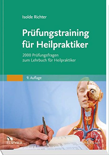 Beispielbild fr Prfungstraining fr Heilpraktiker: 2000 Prfungsfragen zum Lehrbuch fr Heilpraktiker zum Verkauf von medimops