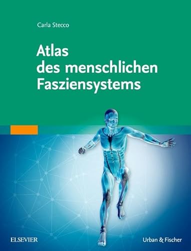 Stock image for Atlas des menschlichen Fasziensystems for sale by medimops