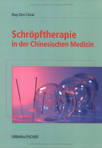 Imagen de archivo de Schrpftherapie in der Chinesischen Medizin. a la venta por BuchZeichen-Versandhandel