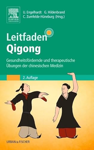 9783437563416: Leitfaden Qigong: Gesundheitsfrdernde und therapeutische bungen der chinesischen Medizin