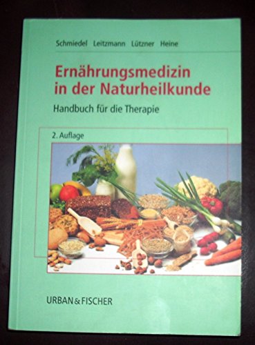 Beispielbild fr Ernhrungsmedizin in der Naturheilkunde. Handbuch fr die Therapie. zum Verkauf von BuchZeichen-Versandhandel