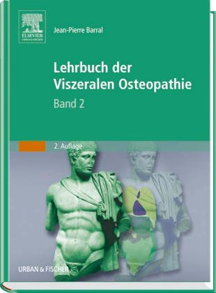 Stock image for Lehrbuch der Viszeralen Osteopathie. Bd.2. Barral, Jean-Pierre for sale by BUCHSERVICE / ANTIQUARIAT Lars Lutzer