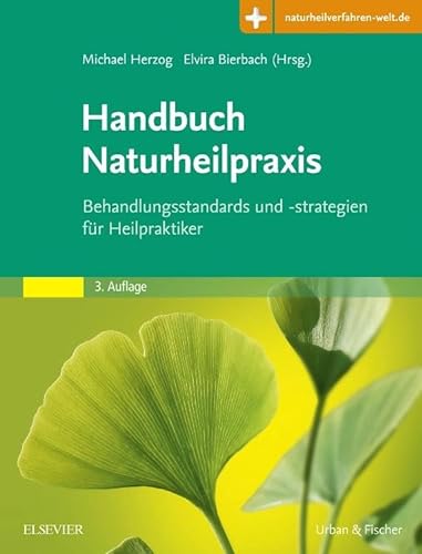 Stock image for Handbuch Naturheilpraxis: Behandlungsstandards und -strategien fr Heilpraktiker - mit Zugang zur Medizinwelt for sale by medimops