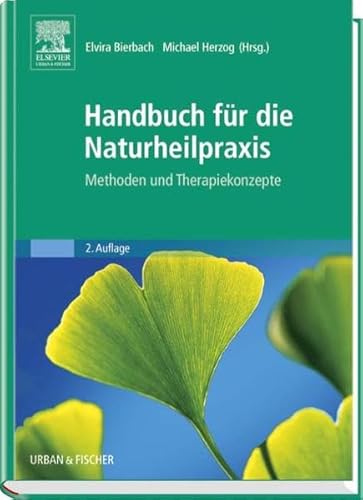 9783437565311: Handbuch fr die Naturheilpraxis: Methoden und Therapiekonzepte