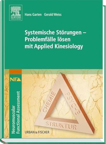 Systemische StÃ¶rungen - ProblemfÃ¤lle lÃ¶sen mit Applied Kinesiology (9783437570308) by Hans Garten