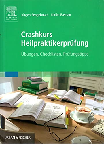 Stock image for Crashkurs Heilpraktikerprfung: bungen - Checklisten - Prfungstipps for sale by medimops