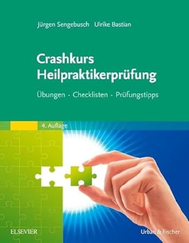 Stock image for Crashkurs Heilpraktikerprfung: bungen - Checklisten - Prfungstipps for sale by medimops